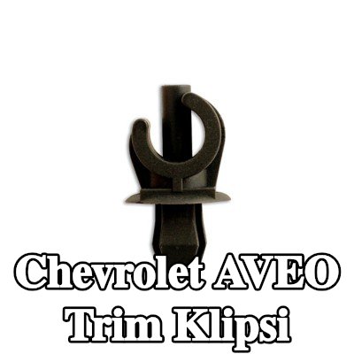 Connect Trim klipsi — Chevrolet Aveo