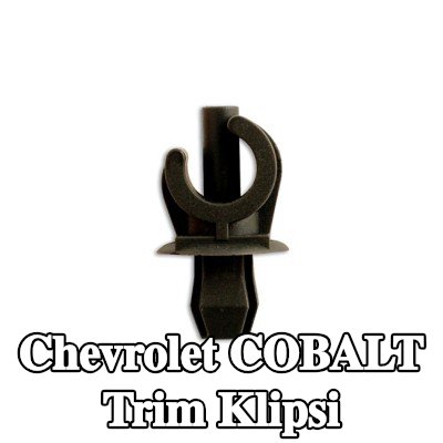 Connect Trim klipsi — Chevrolet Cobalt