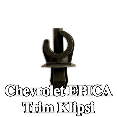 Connect Trim klipsi — Chevrolet Epica