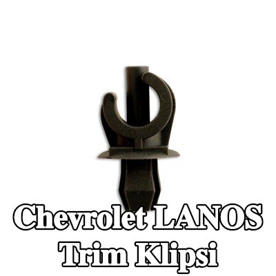 Connect Trim klipsi — Chevrolet Lanos
