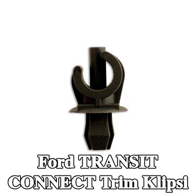 Connect Trim klipsi — Ford Transit Connect