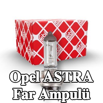 FEBI BILSTEIN Far ampulü — Opel Astra