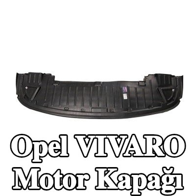 FAST Motor Kapağı Ön — 2016 Opel Vivaro