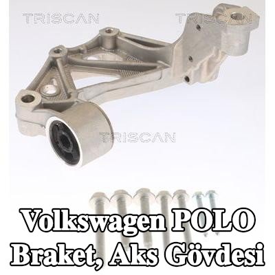 TRISCAN Braket, aks gövdesi — 2012 Volkswagen Polo