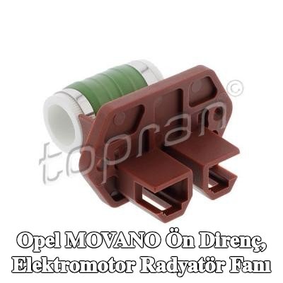 TOPRAN Ön direnç, elektromotor radyatör fanı — Opel Movano