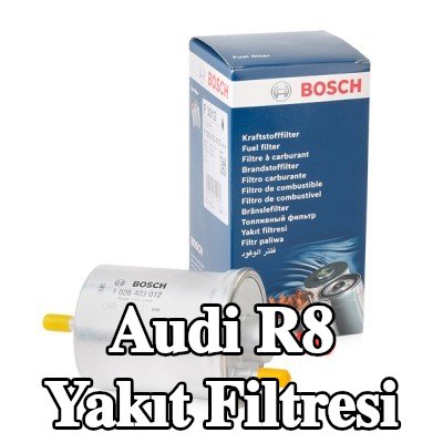 BOSCH Yakıt filtresi — Audi R8