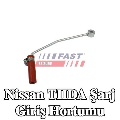 FAST Şarj giriş hortumu — 2012 Nissan Tiida