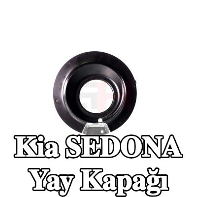 GH Ön Aks Yay Kapağı, Sol Ön Aks, Ön Aks Sağ — Kia Sedona