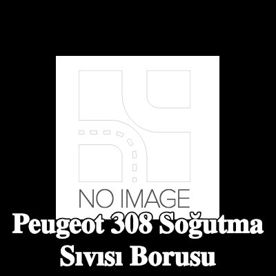 CLIMTEX Hızlı bağlantı elemanlı soğutma suyu borusu — Peugeot 308