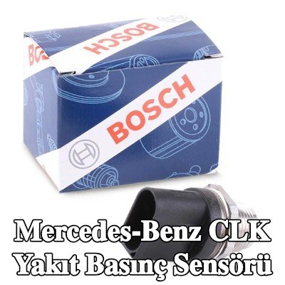 BOSCH Yakıt basınç sensörü Yüksek Basınç Tarafı — Mercedes-Benz Clk