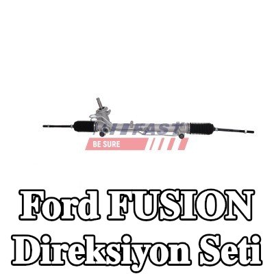 FAST Direksiyon Seti — Ford Fusion