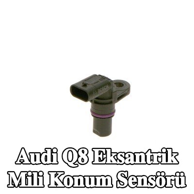 BOSCH Eksantrik mili konum sensörü — Audi Q8