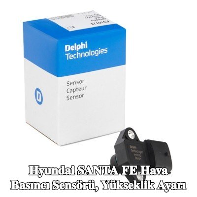 DELPHI Hava Basıncı Sensörü, yükseklik ayarı — 2012 Hyundai Santa Fe