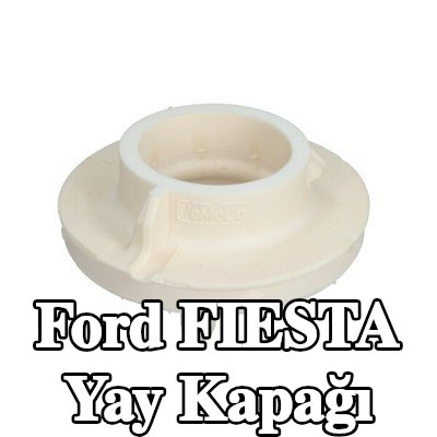 FORD Yay kapağı Arka Aks Üst — 2018 Ford Fiesta