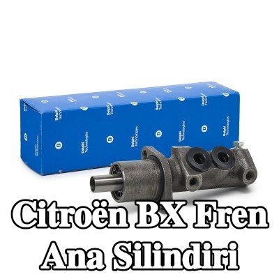 DELPHI Fren ana silindiri — Citroën Bx