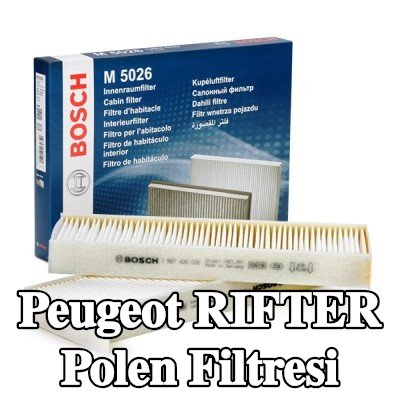 BOSCH Polen filtresi Partikül Filtresi — Peugeot Rifter