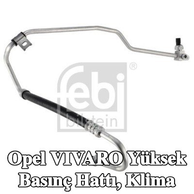 FEBI BILSTEIN Yüksek Basınç Hattı, conta halkalı klima, sensörlü — 2016 Opel Vivaro