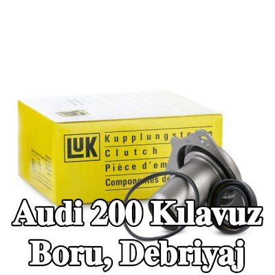 LuK Kılavuz Boru, debriyaj — Audi 200