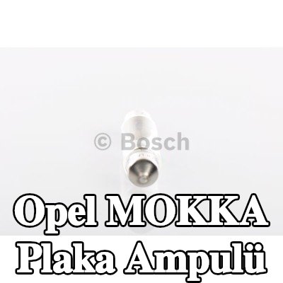 BOSCH Plaka ampulü — Opel Mokka