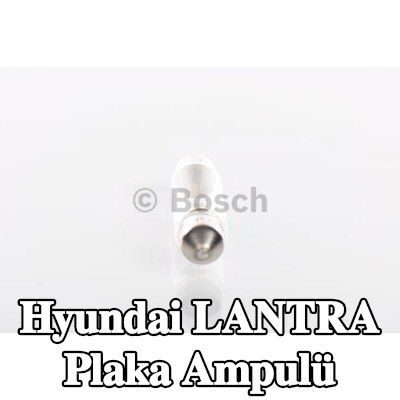 BOSCH Plaka ampulü — Hyundai Lantra