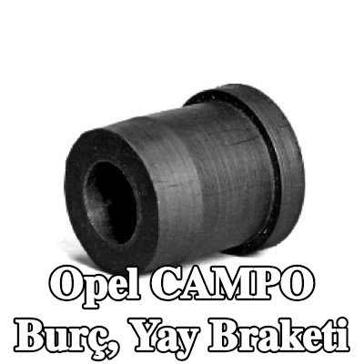 TEDGUM Burç, yay braketi — Opel Campo