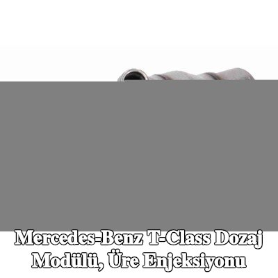 VEMO Dozaj Modülü, üre enjeksiyonu — Mercedes-Benz T-Class