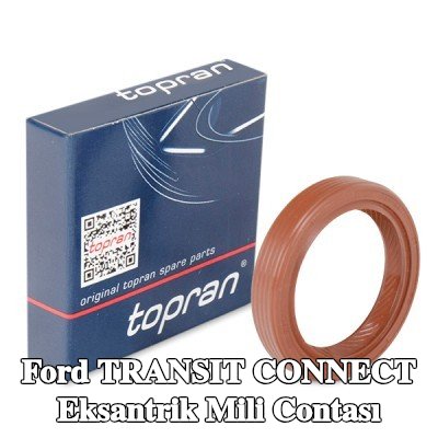 TOPRAN Ön taraf eksantrik mili contası — 2012 Ford Transit Connect
