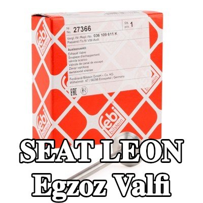 FEBI BILSTEIN Egzoz valfi — 2008 SEAT Leon