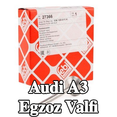 FEBI BILSTEIN Egzoz valfi — 2004 Audi A3