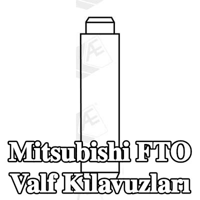 AE Valf Kılavuzları — Mitsubishi Fto