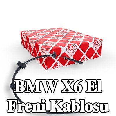 FEBI BILSTEIN El freni kablosu Sol Arka, 967mm — BMW X6