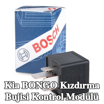 BOSCH Kızdırma bujisi kontrol modülü — Kia Bongo
