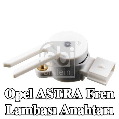 FEBI BILSTEIN Fren Lambası Anahtarı — 2016 Opel Astra
