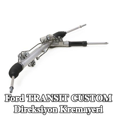 FORD Bilyeli mafsalsız direksiyon kremayeri — Ford Transit Custom