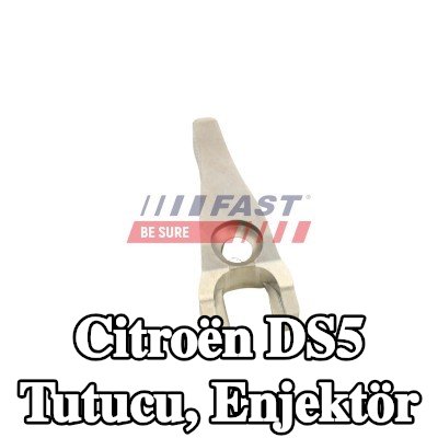 FAST Tutucu, enjektör — Citroën Ds5