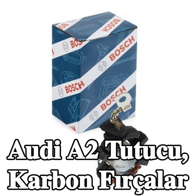 BOSCH Tutucu, karbon fırçalar — Audi A2