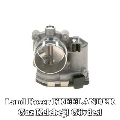 BOSCH Gaz kelebeği gövdesi — Land Rover Freelander
