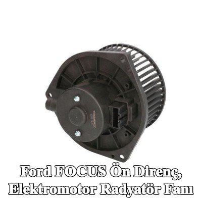 THERMOTEC Radyatör fan direnci — 2012 Ford Focus