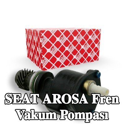 FEBI BILSTEIN Fren vakum pompası — 1997 SEAT Arosa