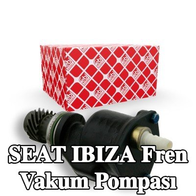 FEBI BILSTEIN Fren vakum pompası — 1995 SEAT Ibiza