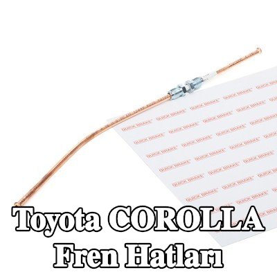QUICK BRAKE Fren hatları — 2002 Toyota Corolla