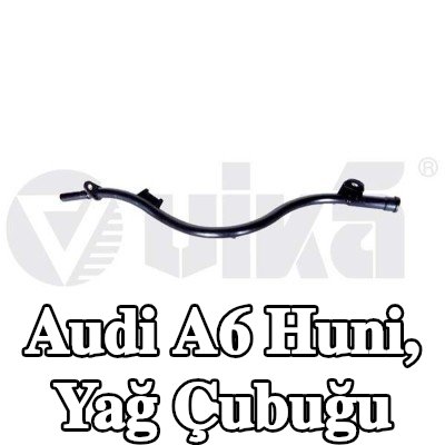 VIKA Huni, yağ çubuğu — Audi A6