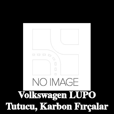 BOSCH Tutucu, karbon fırçalar — 1999 Volkswagen Lupo