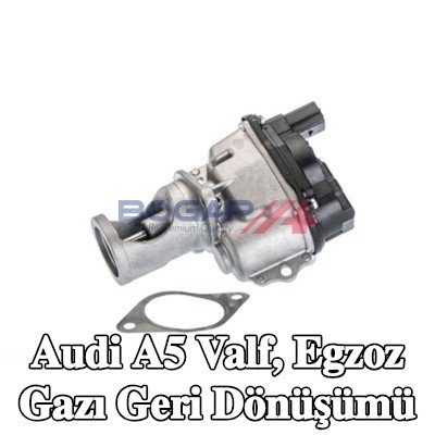 BOGAP Valf, egzoz gazı geri dönüşümü — 2012 Audi A5