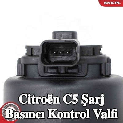 ESEN SKV Şarj Basıncı Kontrol Valfi — Citroën C5