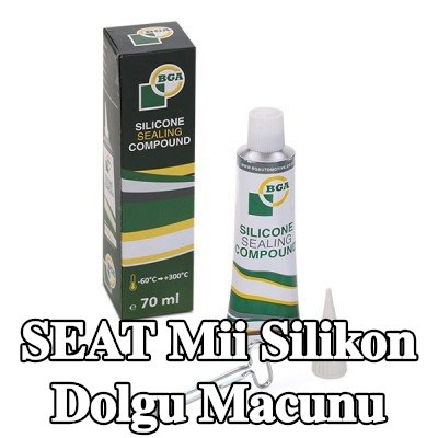BGA Silikon dolgu macunu — SEAT Mii