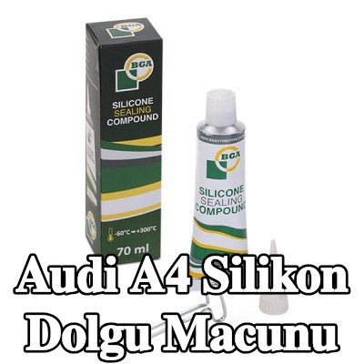 BGA Silikon dolgu macunu — 2012 Audi A4