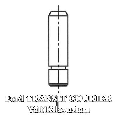 FRECCIA Valf Kılavuzları — 2016 Ford Transit Courier