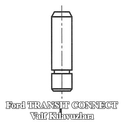 FRECCIA Valf Kılavuzları — Ford Transit Connect