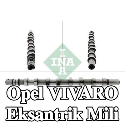 INA Eksantrik Mili — 2003 Opel Vivaro